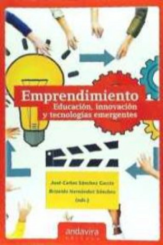 Kniha Emprendimiento: Educación, innovación y tecnologías emergentes 