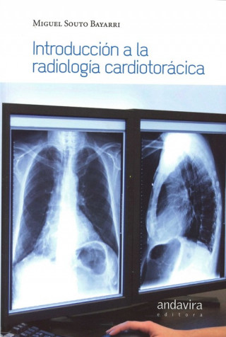 Книга Introducción a la radiología cardiotorácica MIGUEL SOUTO BAYARRI