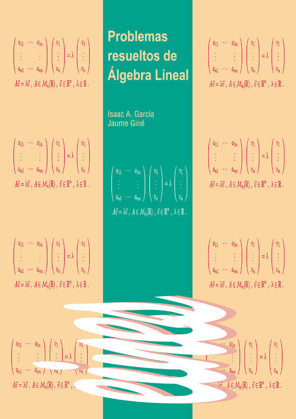 Книга Problemas resueltos de álgebra lineal Isaac A. García