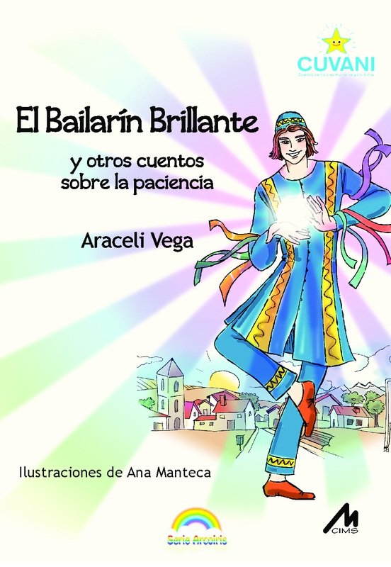 Carte El bailarín brillante y otros cuentos sobre la paciencia Araceli Vega Membibre