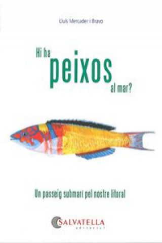 Könyv Hi ha peixos al mar? LLUIS MERCADES I BRAVO