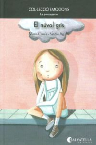 Книга El núvol gris: Emocions 6 (La preocupació) MIREIA CANALS