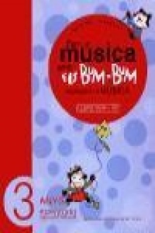 Kniha Fem musica amb els bum bum, Educació Infantil, 3 anys. Guia Sylvia Dicovskiy Riobóo