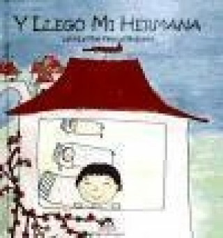 Book Y llegó mi hermana Laura Plensa Guijarro