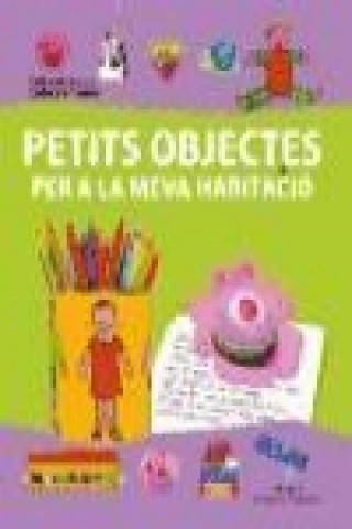 Carte Petit objectes per a la meva habitació Catherine Fradier