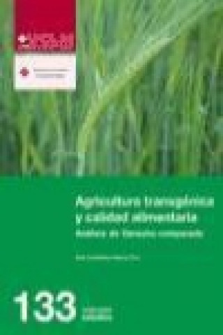 Kniha Agricultura transgénica y calidad alimentaria : análisis de derecho comparado Ana Carretero García