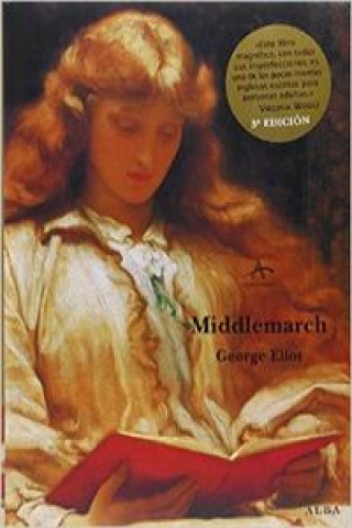 Carte Middlemarch, un estudio de la vida en provincias George Eliot