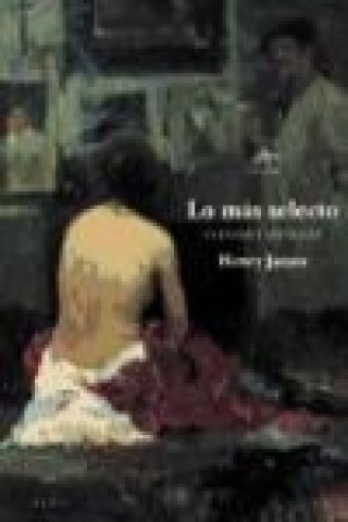 Kniha Lo más selecto : cuentos y "nouvelles" Henry James
