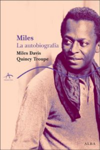 Книга Miles : la autobiografía MILES DAVIS