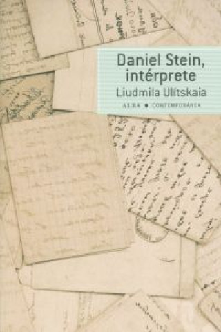Könyv Daniel Stein, intérprete LUDMILA ULITSKAIA