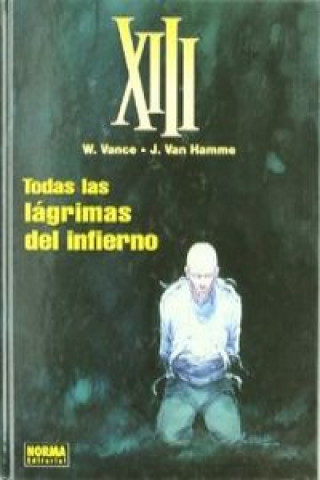 Kniha XIII 3, Todas las lágrimas del infierno Jean Van Hamme