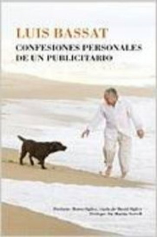 Könyv Confesiones personales de un publicitario Luis Bassat Coen