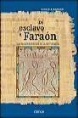 Kniha De esclavo a faraón : los faraones negros de la XXV Dinastía Donald B. Redford