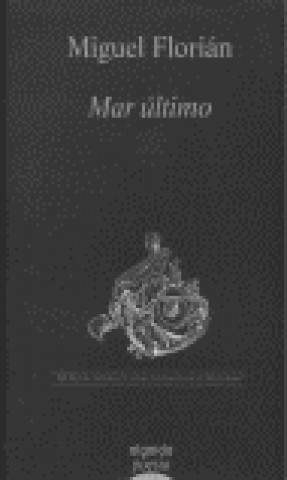 Carte Mar último : XII Premio de poesía Cáceres, Patrimonio de la Humanidad" Miguel Florián