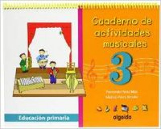 Книга Cuaderno de actividades, musicales, 3 Educación Primaria, 2 ciclo 