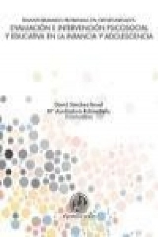 Книга Transformando problemas en oportunidades : evaluación e intervención psicosocial y educativa en la infancia y adolescencia 