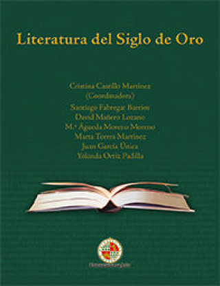 Könyv Literatura del Siglo de Oro Cristina Castillo Martínez