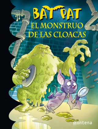 Book Bat Pat 5. El monstruo de las cloacas Edizioni Piemme S. p. a.