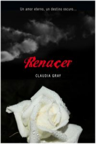 Kniha Medianoche 4. Renacer Claudia Gray