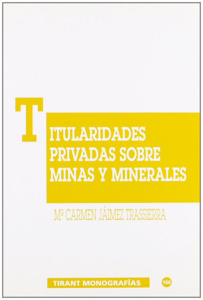 Könyv Titularidades privadas sobre minas y minerales María del Carmen Jáimez Trassierra