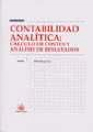 Kniha Contabilidad analítica: cálculo de costes y análisis de resultados Rafael Donoso Anes