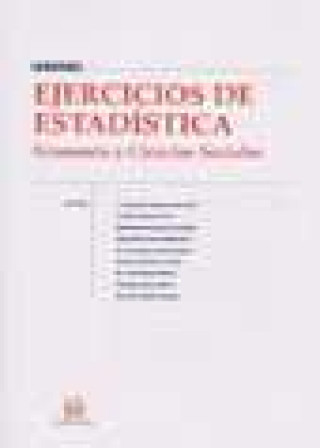 Książka Ejercicios de estadística : economía y ciencias sociales J. Santiago Murgui Izquierdo