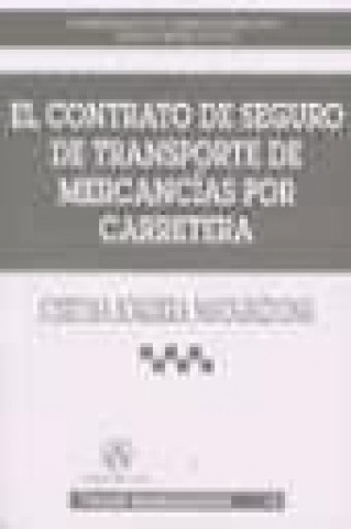 Carte El contrato de seguro de transporte de mercancías por carretera Josefina . . . [et al. ] Boquera Matarredona
