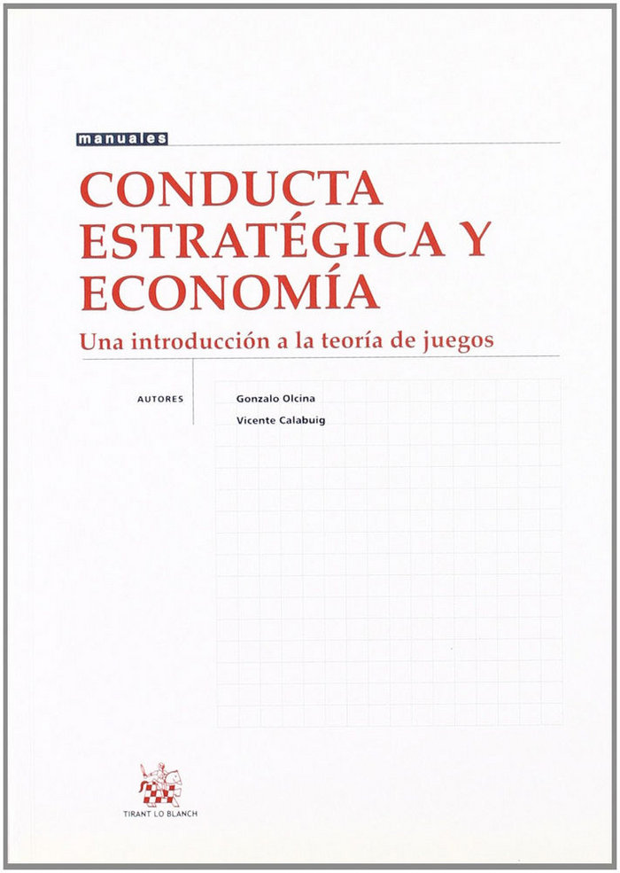 Livre Conducta estratégica y economía : una introducción a la teoría de los juegos Vicente Calabuig Alcántara