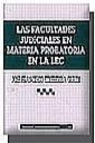 Kniha Las facultades judiciales en materia probatoria en la LEC José Francisco Etxeberria Guridi