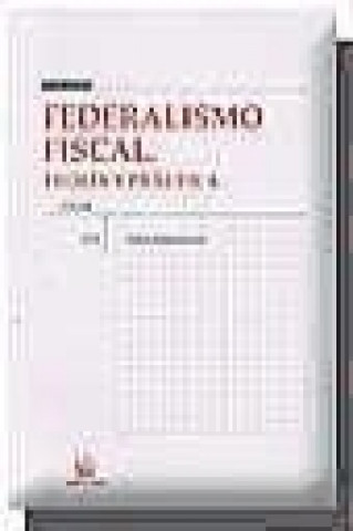 Kniha Federalismo fiscal : teoría y práctica Antonio Giménez Montero