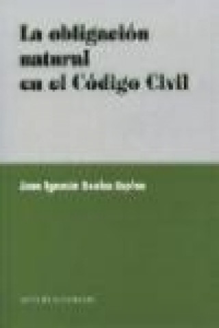Kniha La obligación natural en el Código civil Juan Ignacio Reales Espina