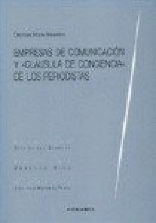Carte Empresas de comunicación y "cláusulas de concencia" de los periodistas Cristóbal Molina Navarrete