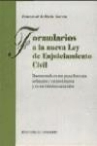 Kniha Formularios a la nueva ley de enjuiciamiento civil Ernesto de la Rocha García