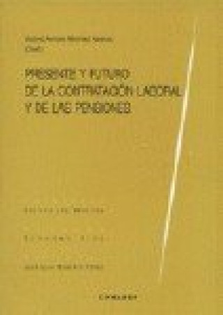 Книга Presente y futuro de la contratación laboral y de las pensiones Vicente Martínez Abascal