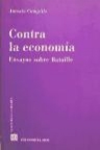 Book Contra la economía Antonio Campillo