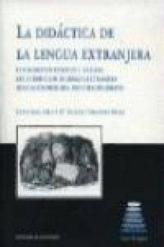 Carte La didáctica de la lengua extranjera María Eugenia Fernández Fraile