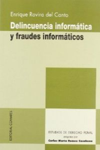 Książka Delincuencia informática y fraudes informáticos Enrique Rovira del Canto