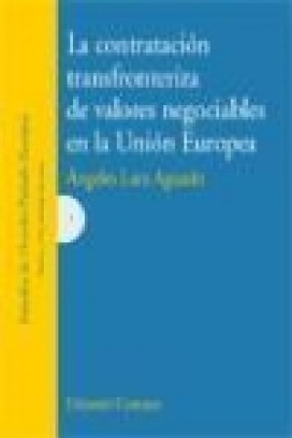 Könyv La contratación transfronteriza de valores negociables en al Unión Europea Ángeles Lara Aguado