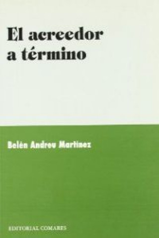 Buch El acreedor a término Belén Andreu Martínez