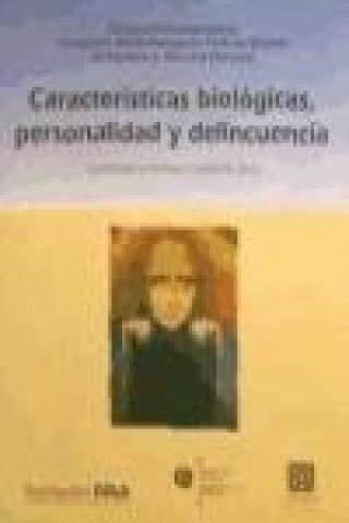 Könyv Características biológicas, personalidad y delincuencia Alfonso Serrano Maillo