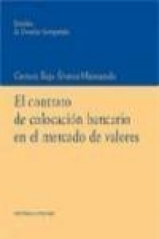 Kniha El contrato de colocación bancario en el mercado de valores Carmen Rojo Álvarez-Manzaneda