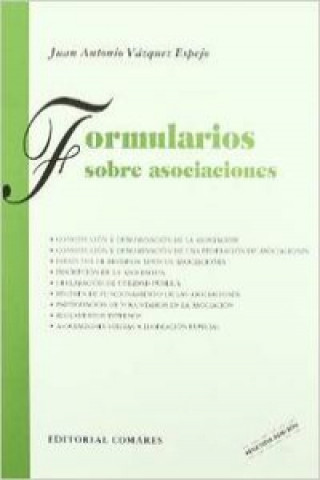 Könyv Formularios de asociaciones Juan Antonio Vázquez Espejo