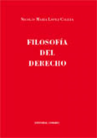 Knjiga Filosofía del derecho Nicolás María . . . [et al. ] López Calera