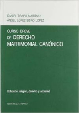 Kniha Curso breve de derecho matrimonial canónico Ángel López-Sidro López
