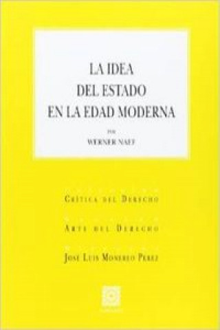 Kniha La idea del Estado en la Edad Moderna Werner Naef
