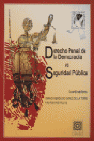 Carte Derecho penal de la democracia vs seguridad pública Nieves . . . [et al. ] Sanz Mulas