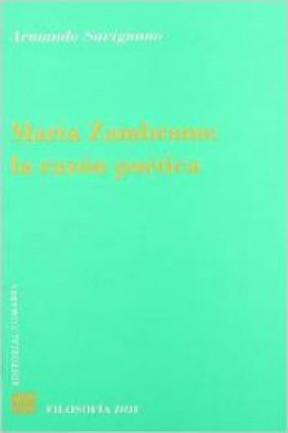 Könyv María Zambrano : la razón poética Armando Savignano