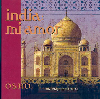 Kniha India, mi amor : un viaje espiritual Osho