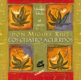 Kniha Los cuatro acuerdos : sabiduría tolteca Miguel Ruiz