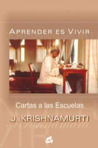 Kniha Aprender es vivir : cartas a las escuelas J. Krishnamurti